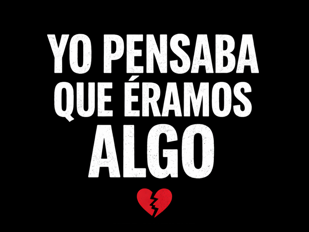 Cartel rojo con el texto “Yo pensaba que éramos algo” para un show de monólogos en Barcelona.