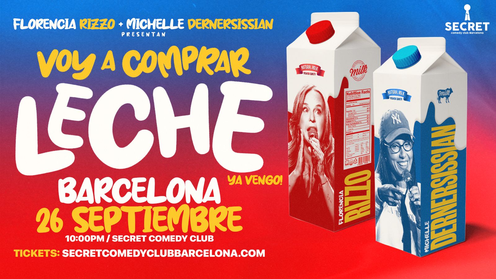 Flyer del espectáculo “Voy a Comprar Leche, Ya Vengo”, show de stand-up en español con Florencia Rizzo y Michelle Dernersissian en Secret Comedy Club Barcelona.